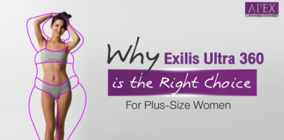The Ideal Option for Curvy Women: Exilis Ultra 360's Benefits for Plus-Size Individuals